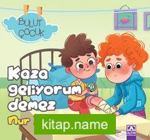 Kaza Geliyorum Demez / Bulut Çocuk