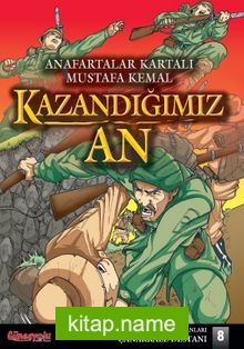 Kazandığımız An / Çanakkale Destanı 8