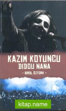 Kazım Koyuncu – Didou Nana