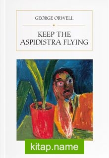 Keep the Aspidistra Flying