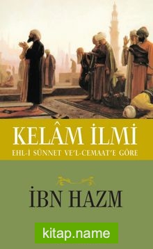 Kelam İlmi  Ehl-i Sünnet ve’l Cemaat’e Göre