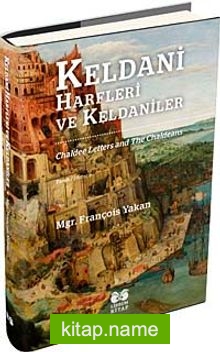 Keldani Harfleri ve Keldaniler