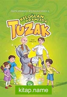 Keloğlan Aramızda Tuzak