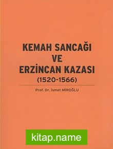 Kemah Sancağı ve Erzincan Kazası (1520-1566)