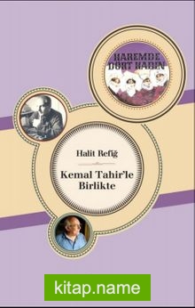 Kemal Tahir’le Birlikte