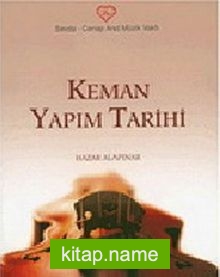 Keman Yapım Tarihi