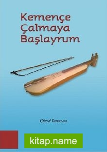 Kemençe Çalmaya Başlayrum