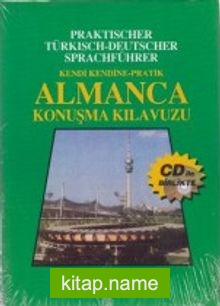 Kendi Kendine Pratik Almanca Konuşma Kılavuzu (Cd Ekli)