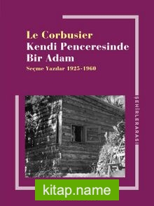 Kendi Penceresinde Bir Adam