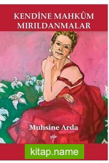 Kendine Mahkum Mırıldanmalar