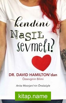 Kendini Nasıl Sevmeli ?