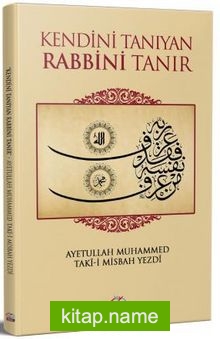 Kendini Tanıyan Rabbini Tanır