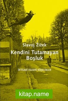 Kendini Tutamayan Boşluk