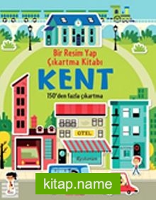 Kent – Bir Resim Yap Çıkartma Kitabı