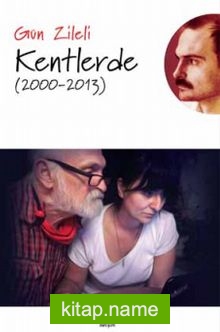 Kentlerde (2000-2013)