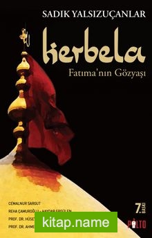 Kerbela  Fatı’manın Gözyaşı