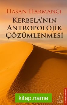 Kerbela’nın Antropolojik Çözümlenmesi