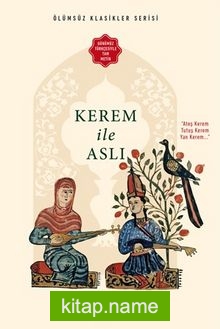 Kerem ile Aslı (Günümüz Türkçesiyle Tam Metin)