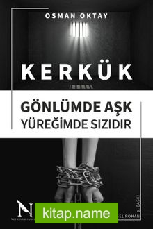 Kerkük Gönlümde Aşk, Yüreğimde Sızıdır