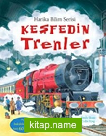 Keşfedin – Trenler / Harika Bilim Serisi