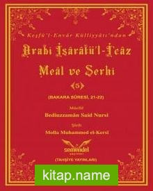 Keşfü’l-Envar Külliyatından Arabi İşaratü’l-İcaz Meal ve Şerhi 5