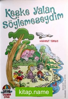 Keşke Yalan Söylemeseydim