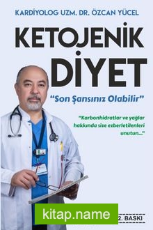 Ketojenik Diyet Son Şansınız Olabilir