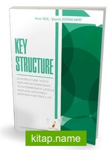 Key Structure 20 Structure Tests For Pre Intermediate to Intermediate Levels New and Genuinely Written for TOEFL ITP