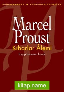 Kibarlar Alemi Kayıp Zamanın İzinde