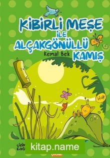 Kibirli Meşe ile Alçakgönüllü Kamış