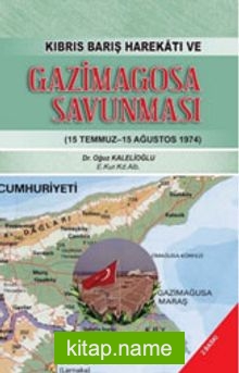 Kıbrıs Barış Harekatı ve Gazimagosa Savunması