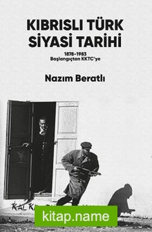 Kıbrıslı Türk Siyasi Tarihi  1878-1983 Başlangıçtan KKTC’ye