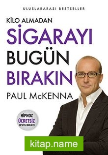 Kilo Almadan Sigarayı Bugün Bırakın (Hipnoz Ücretsiz Cd’siyle Birlikte)