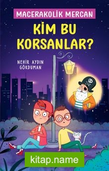 Kim Bu Korsanlar? / Macerakolik Mercan 3