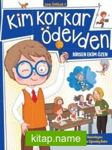 Kim Korkar Ödevden / Zıpır Öyküler 2