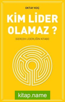 Kim Lider Olamaz?