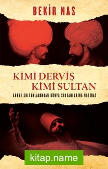 Kimi Derviş Kimi Sultan