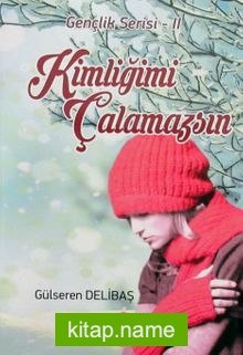 Kimliğimi Çalamazsın / Gençlik Serisi 2