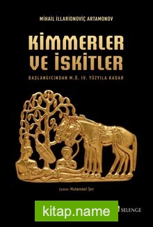 Kimmerler ve İskitler Başlangıcından M.Ö. IV. Yüzyıla Kadar