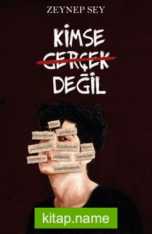Kimse Gerçek Değil