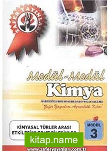 Kimya Modül -3 / Kimyasal Türler Arası Etkileşimler ve Bileşikler