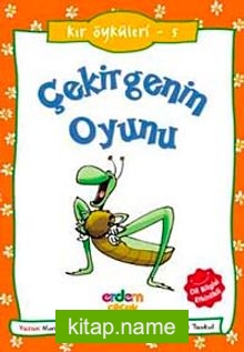 Kır Öyküleri 5 – Çekirgenin Oyunu