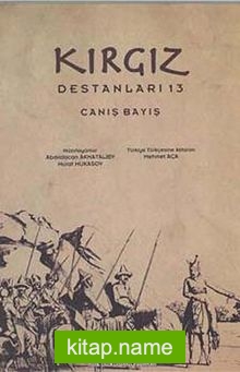 Kırgız Destanları 13 / Canış Bayış