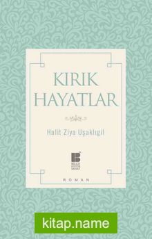 Kırık Hayatlar (Sadeleştirilmiş Metin)