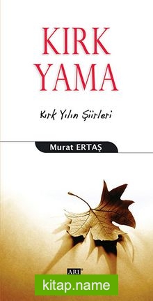 Kırk Yama  Kırk Yılın Şiiri