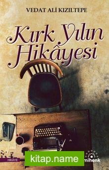 Kırk Yılın Hikayesi