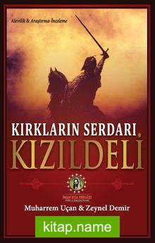 Kırkların Serdarı Kızıldeli