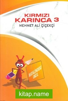 Kırmızı Karınca 3 / Hayalimdeki Okul