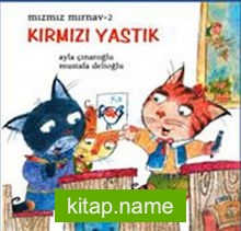 Kırmızı Yastık / Mızmız Mırnav -2