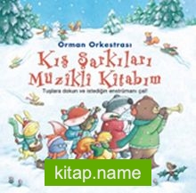 Kış Şarkıları Müzikli Kitabım / Orman Orkestrası